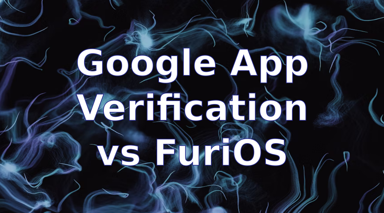 Googleアプリ検証 vs FuriOS